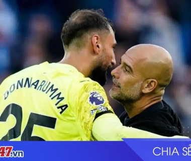 Thủ môn Donnarumma (Man City) ca ngợi Pep Guardiola là 'giấc mơ'