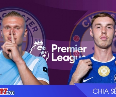 Siêu máy tính Opta dự đoán kết quả trận Man City vs Chelsea