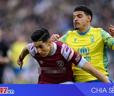 Nhận định West Ham vs Nottingham Forest: Áp lực đè nặng tại Ngoại hạng Anh