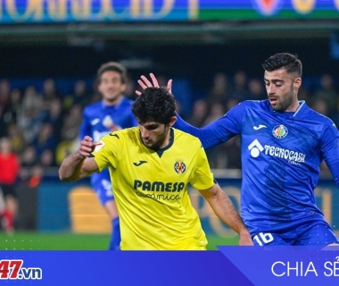 Nhận định Getafe vs Villarreal: 'Tàu ngầm vàng' áp đảo tại La Liga